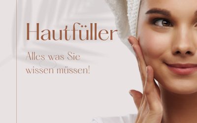 Alles was Sie über Hautfüller wissen müssen – Methoden & Grundlagen