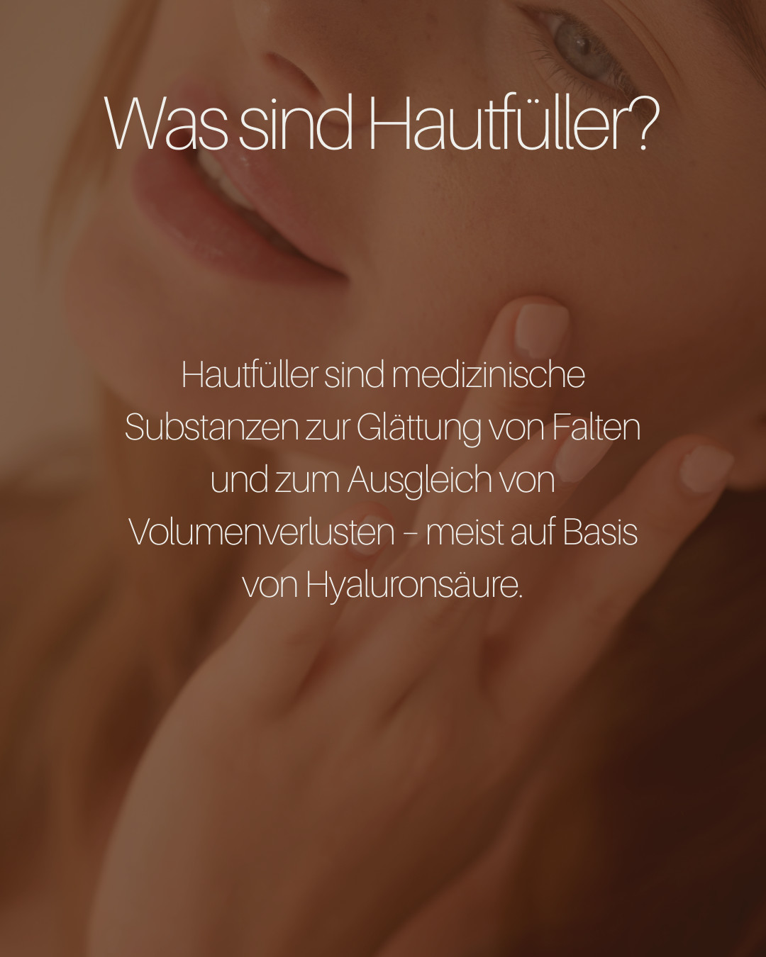 Was sind Hautfüller?